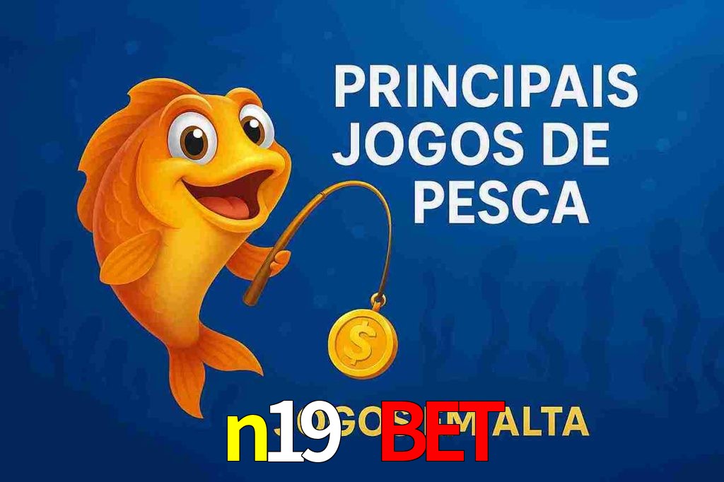 Pesca no n19 bet